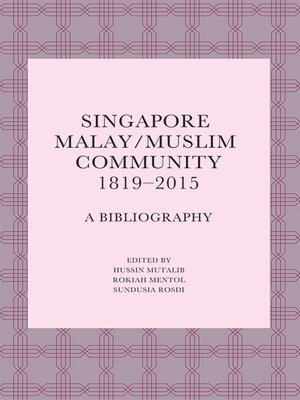 cover image of Singapore Malay/Muslim Community, 1819-2015